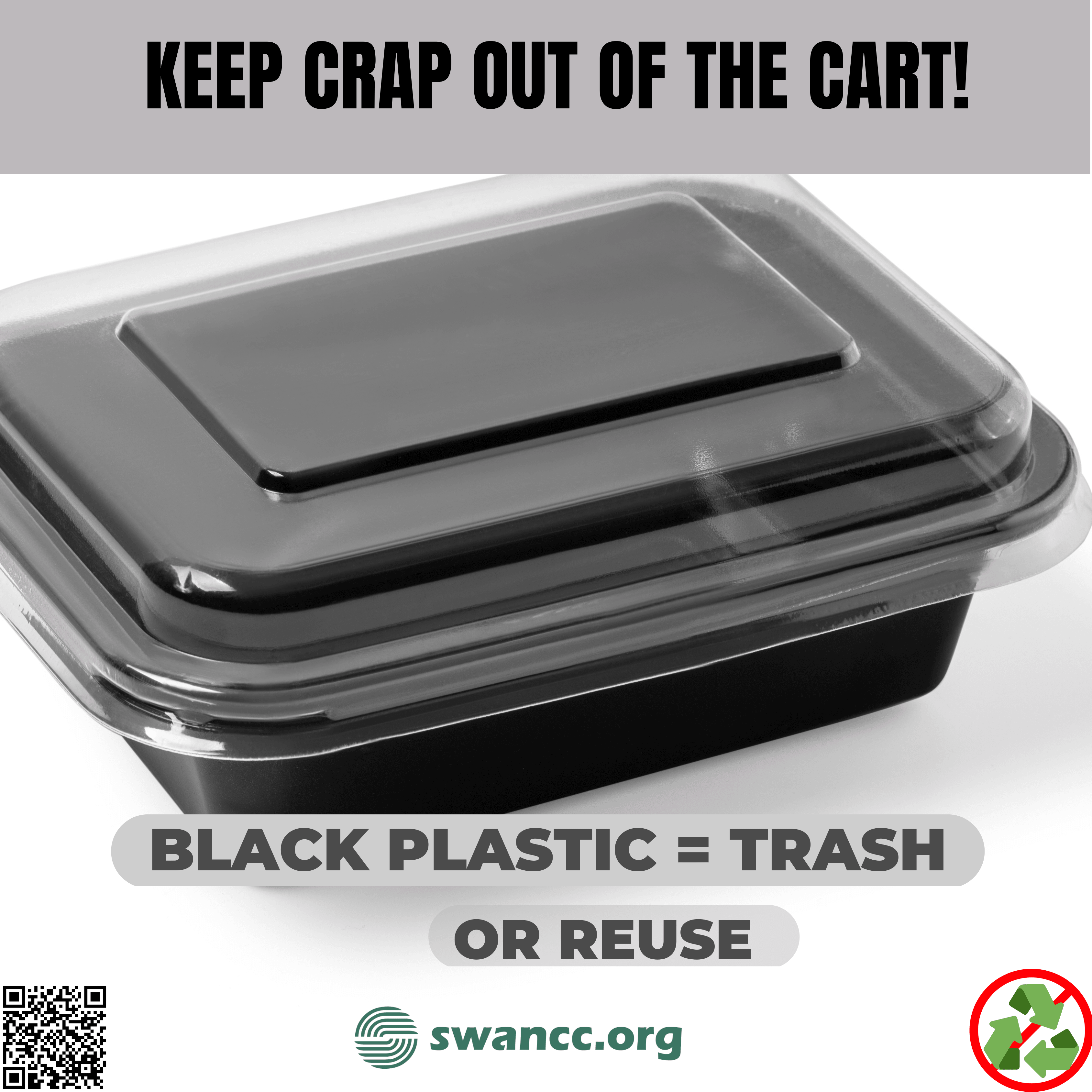 Black Plastic = Trash
